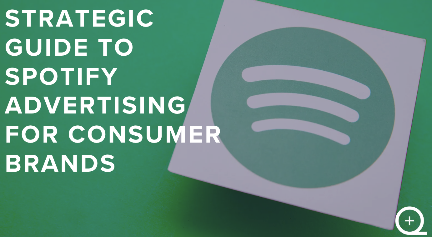 Strategic Guide to Spotify Advertising for Consumer Brands